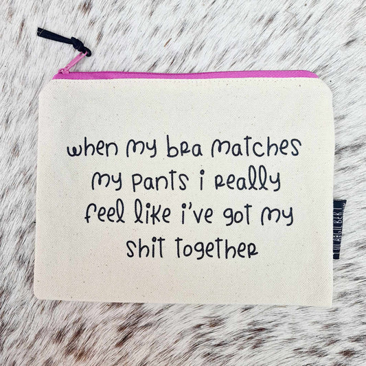When My Bra Matches my Pants Pouch